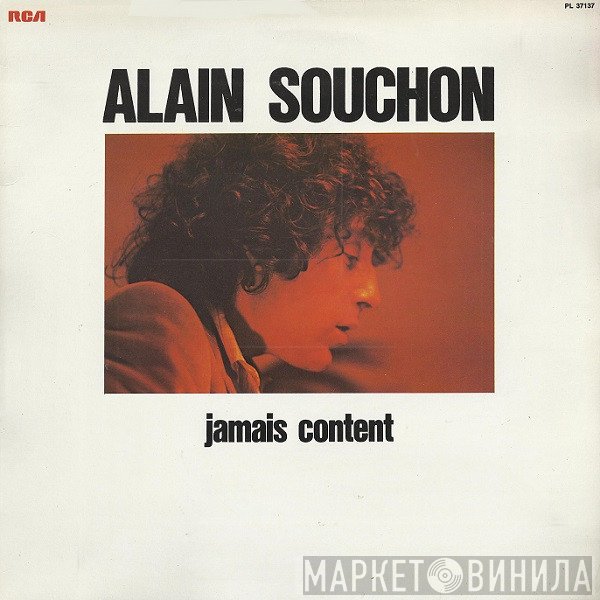 Alain Souchon  - Jamais Content