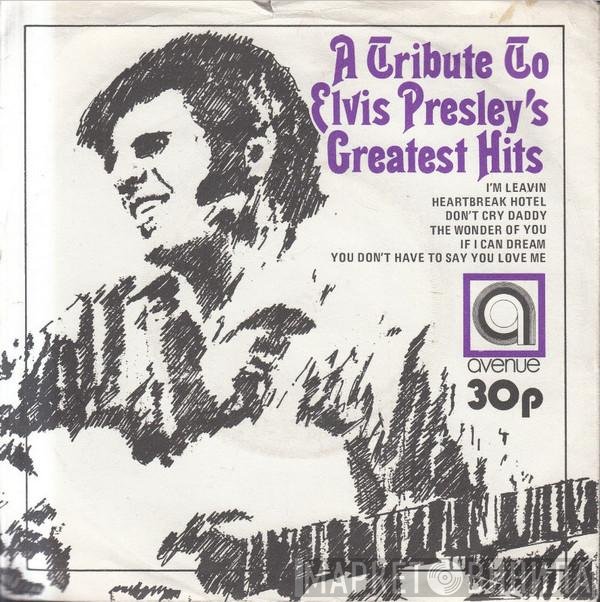 Alan Caddy Orchestra & Singers - A Tribute To Elvis Presley's Greatest Hits