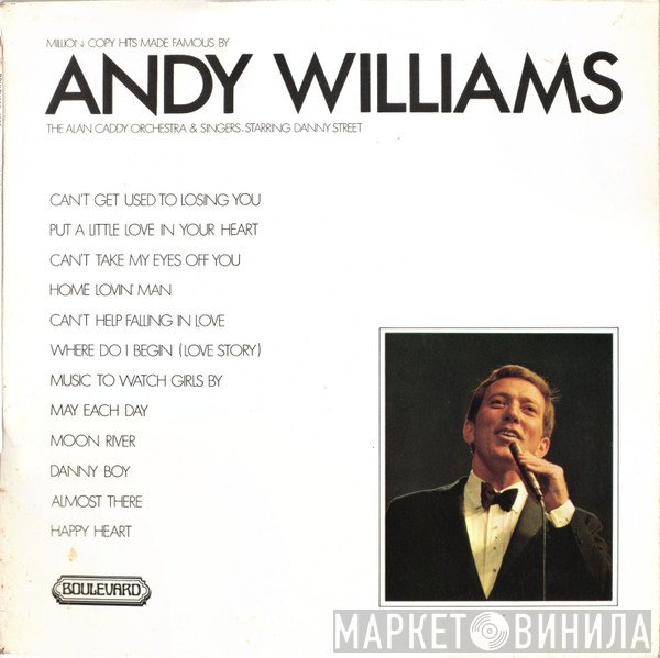 Alan Caddy Orchestra & Singers, Danny Street - Million Copy Hits Made Famous By Andy Williams
