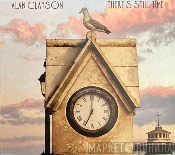 Alan Clayson - There’s Still Time