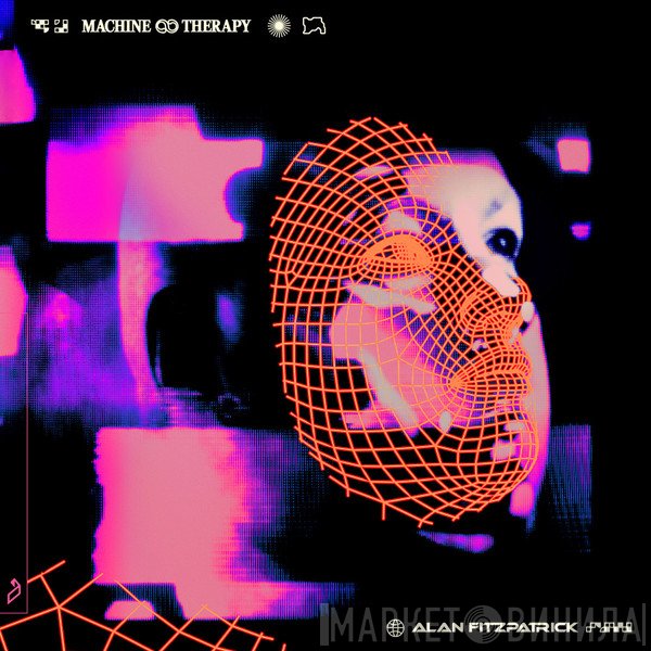 Alan Fitzpatrick  - Machine Therapy