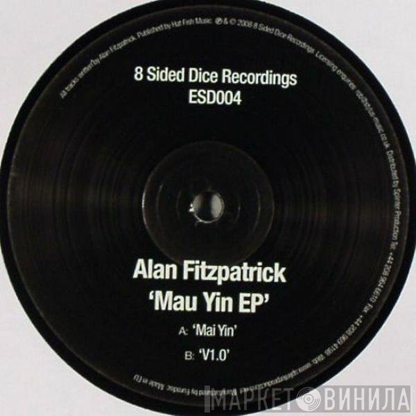 Alan Fitzpatrick - Mau Yin EP