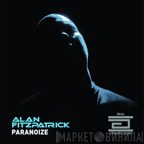 Alan Fitzpatrick  - Paranoize