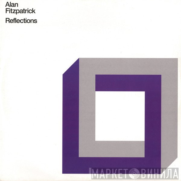 Alan Fitzpatrick  - Reflections