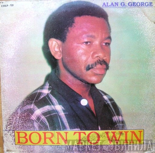 Alan Goldberg George - Born To Win