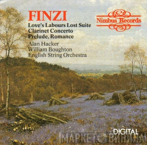 Alan Hacker, English String Orchestra, Gerald Finzi, William Boughton - Love's Labours Lost Suite / Clarinet Concerto / Prelude, Romance