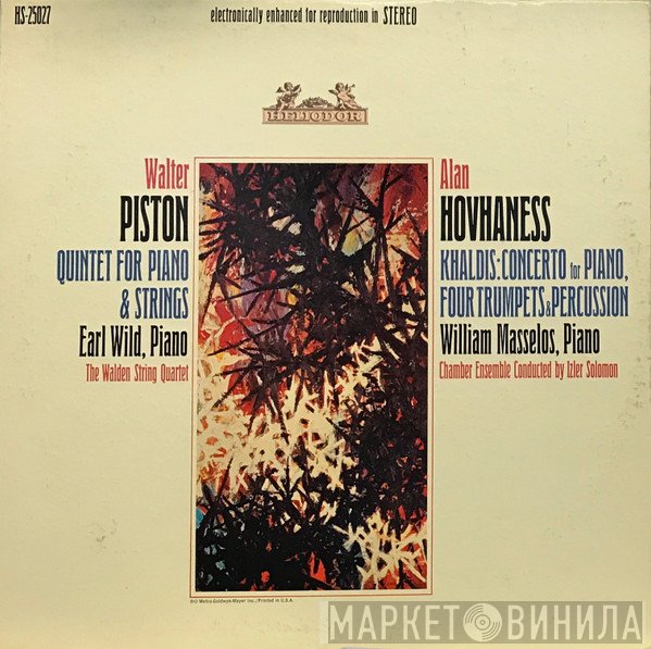 Alan Hovhaness, The Walden String Quartet, Walter Piston, Earl Wild, William Masselos, Izler Solomon - Quintet For Piano & Strings / Khaldis: Concerto For Piano, Four Trumpets & Percussion