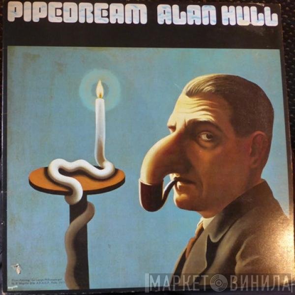 Alan Hull - Pipedream