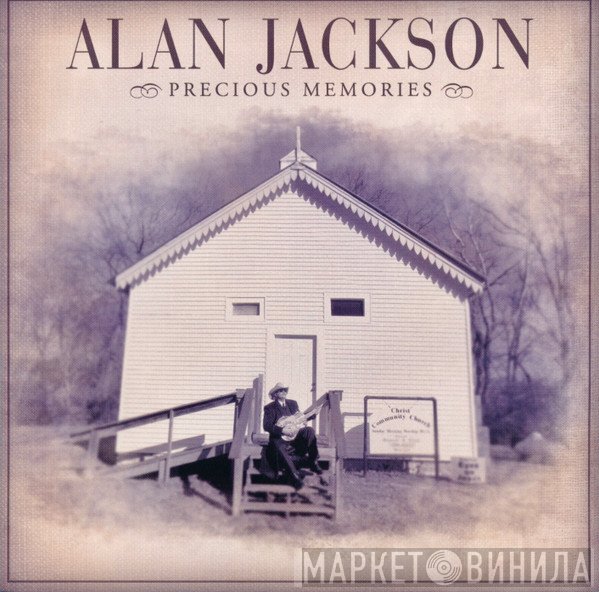 Alan Jackson  - Precious Memories