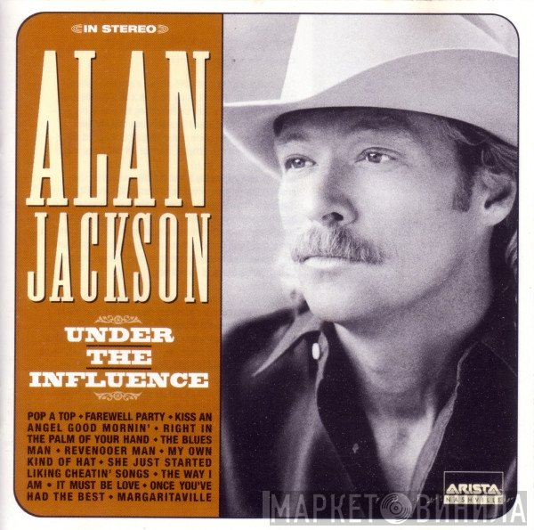 Alan Jackson  - Under The Influence