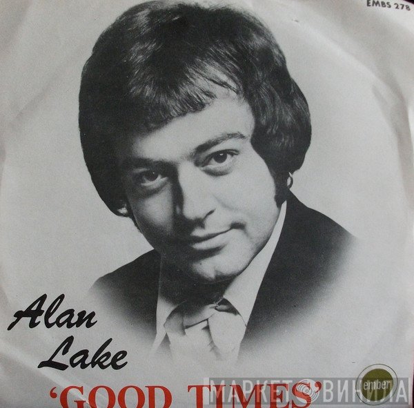 Alan Lake - Good Times