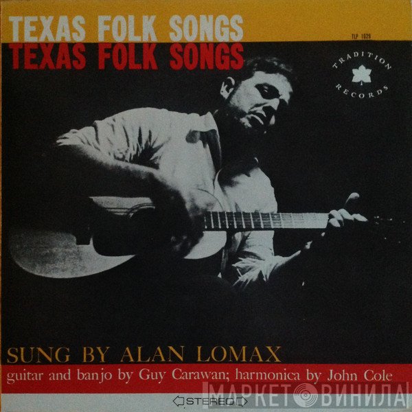 Alan Lomax - Texas Folk Songs