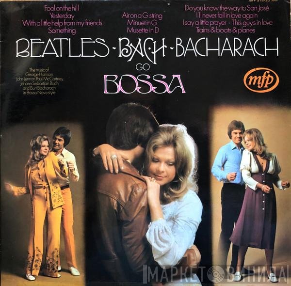 Alan Moorhouse - Beatles, Bach, Bacharach Go Bossa