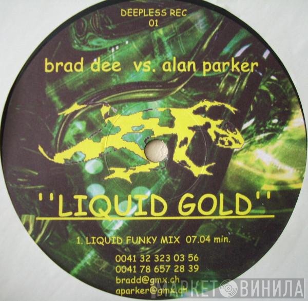 Alan Parker , DJ Bradd - Liquid Gold