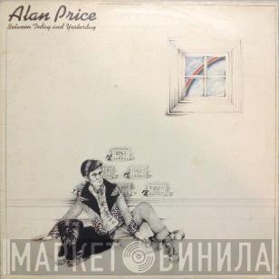 Alan Price - Between Today And Yesterday