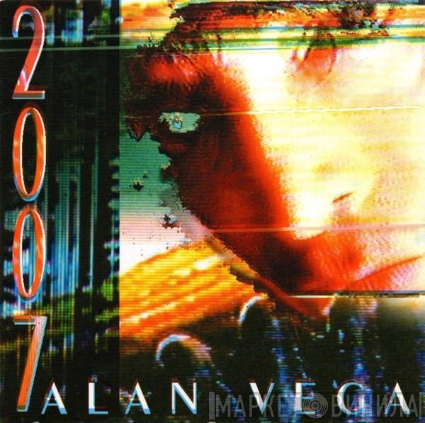 Alan Vega  - 2007