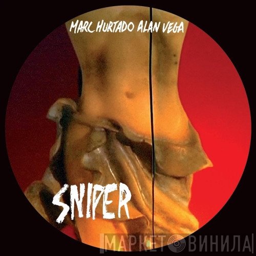 Alan Vega, Marc Hurtado - Sniper