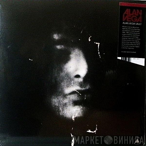 Alan Vega  - Mutator