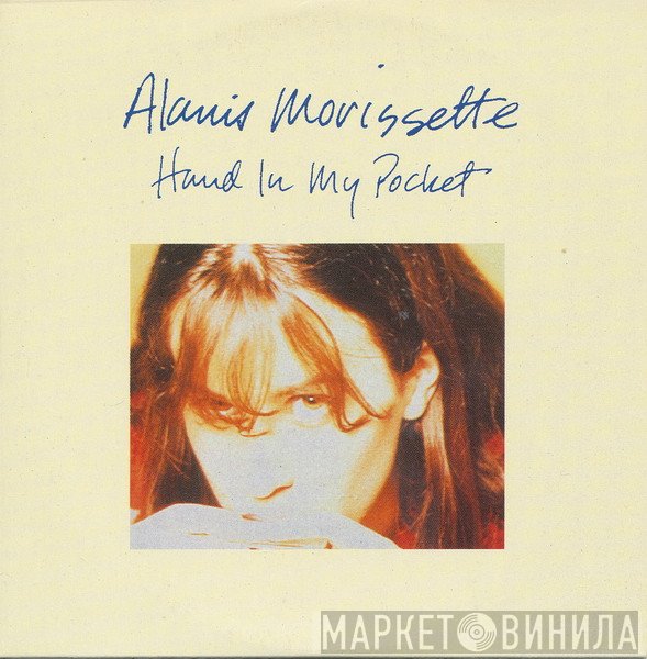 Alanis Morissette  - Hand In My Pocket