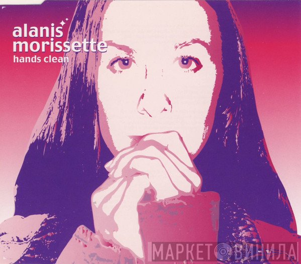 Alanis Morissette  - Hands Clean