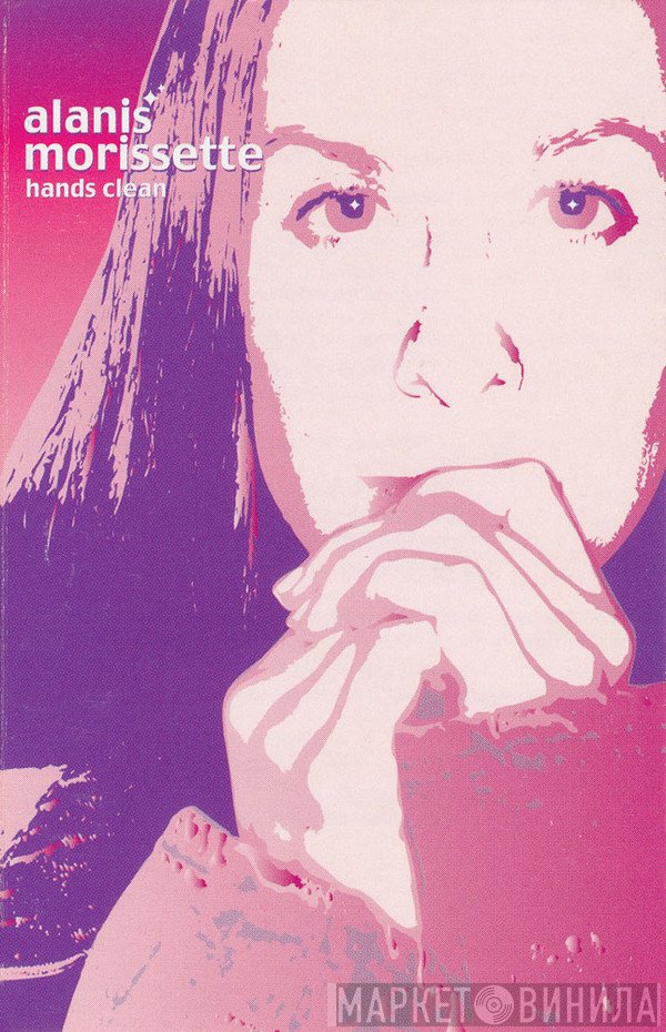 Alanis Morissette  - Hands Clean