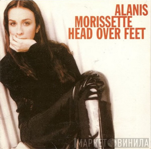 Alanis Morissette  - Head Over Feet