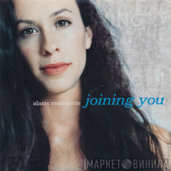 Alanis Morissette  - Joining You