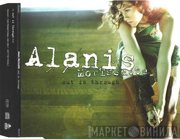 Alanis Morissette  - Out Is Through