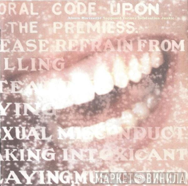 Alanis Morissette - Supposed Former Infatuation Junkie