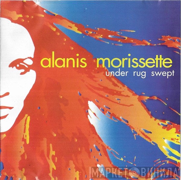 Alanis Morissette  - Under Rug Swept