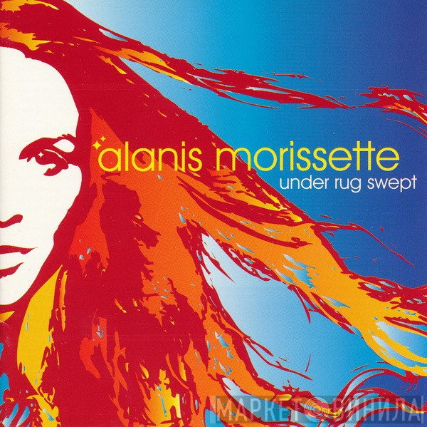 Alanis Morissette  - Under Rug Swept