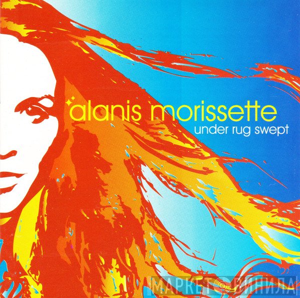 Alanis Morissette  - Under Rug Swept