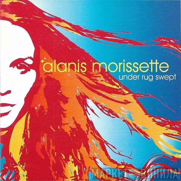 Alanis Morissette  - Under Rug Swept