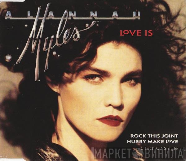 Alannah Myles  - Love Is