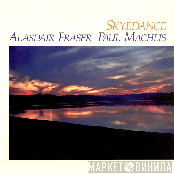 Alasdair Fraser And Paul Machlis  - Skyedance