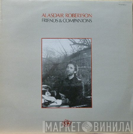 Alasdair Robertson - Friends And Companions