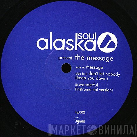Alaska Soul - The Message