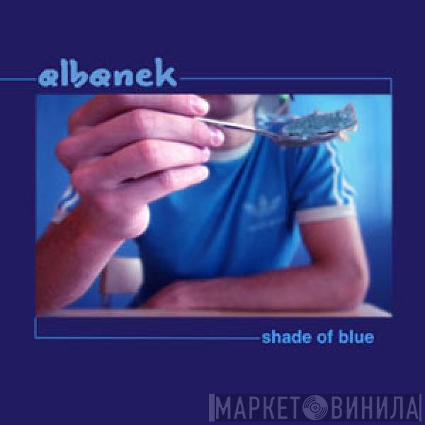 Albanek - Shade Of Blue