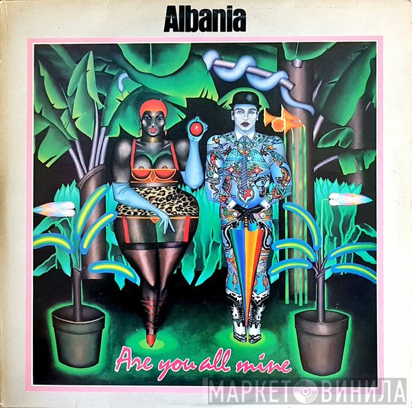 Albania - Are You All Mine
