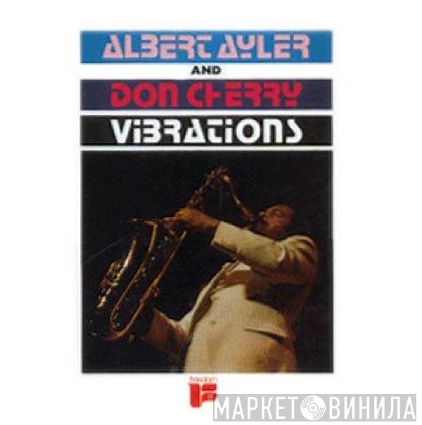Albert Ayler And Don Cherry  - Vibrations