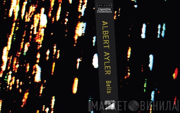 Albert Ayler  - Bells