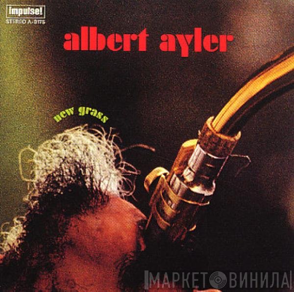 Albert Ayler  - New Grass