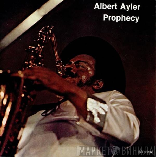 Albert Ayler  - Prophecy