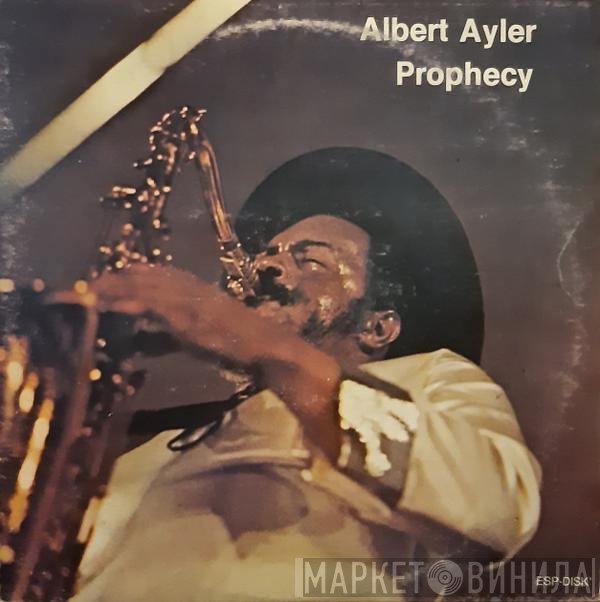 Albert Ayler  - Prophecy