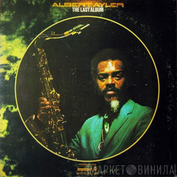 Albert Ayler  - The Last Album