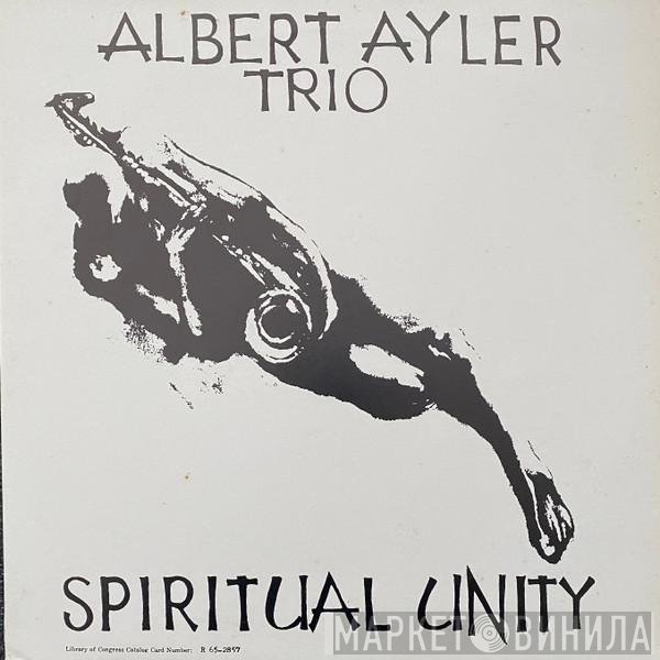 Albert Ayler Trio - Spiritual Unity