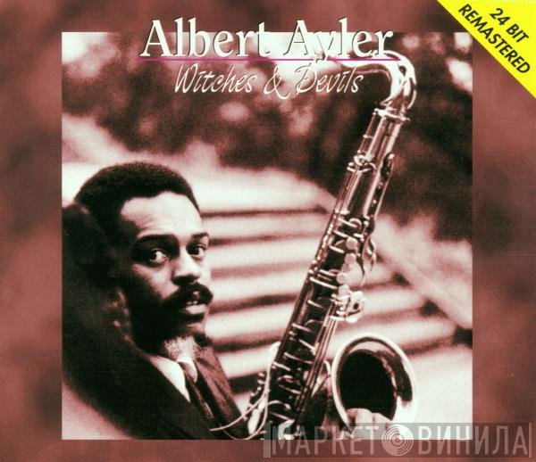 Albert Ayler  - Witches & Devils