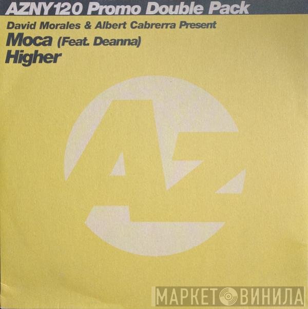 Albert Cabrera, David Morales, Deanna, Moca - Higher