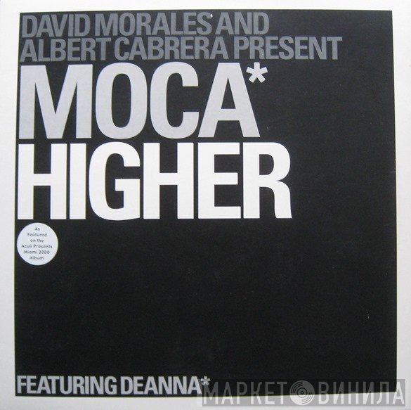 Albert Cabrera, David Morales, Deanna, Moca - Higher