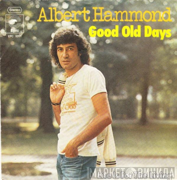 Albert Hammond  - Good Old Days